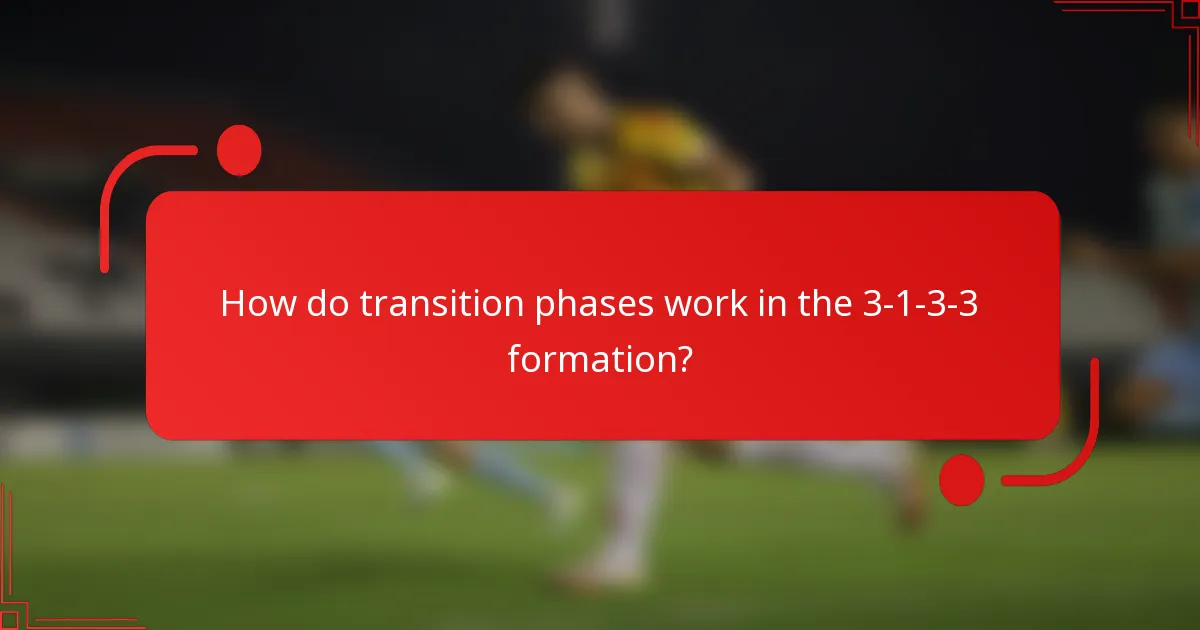 How do transition phases work in the 3-1-3-3 formation?