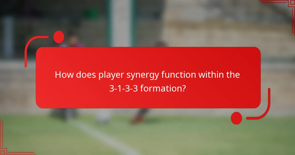 How does player synergy function within the 3-1-3-3 formation?