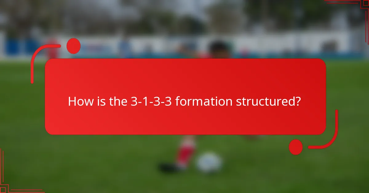 How is the 3-1-3-3 formation structured?