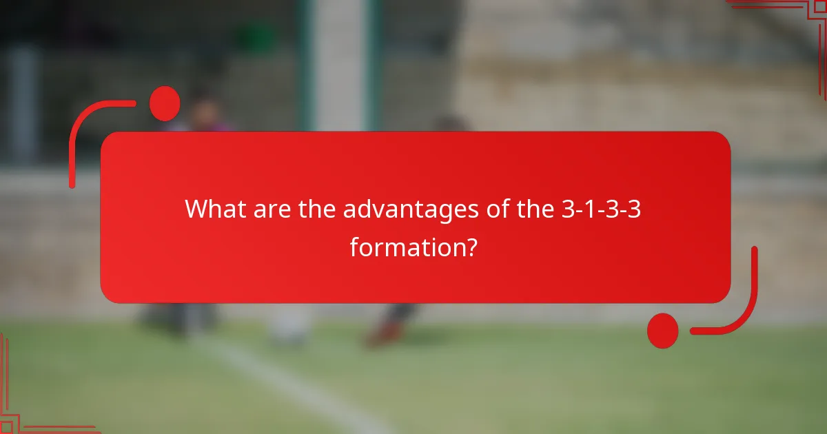 What are the advantages of the 3-1-3-3 formation?