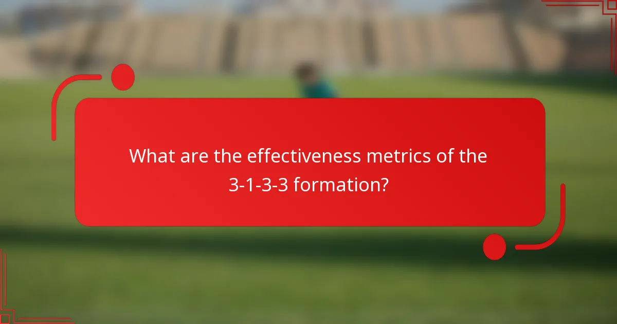 What are the effectiveness metrics of the 3-1-3-3 formation?