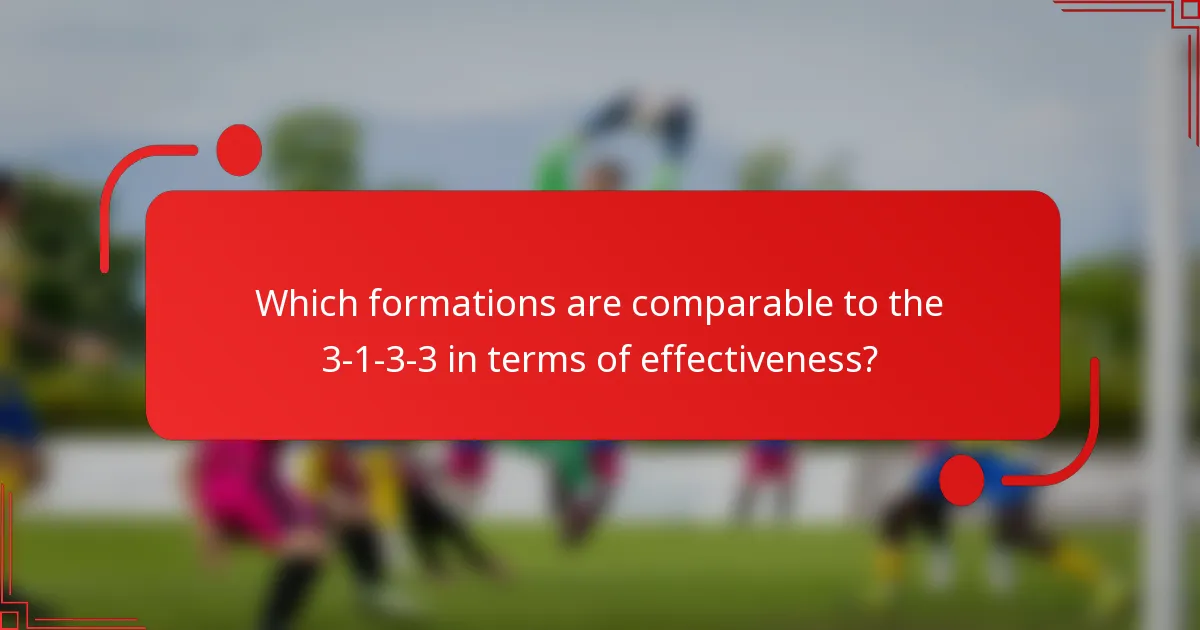 Which formations are comparable to the 3-1-3-3 in terms of effectiveness?